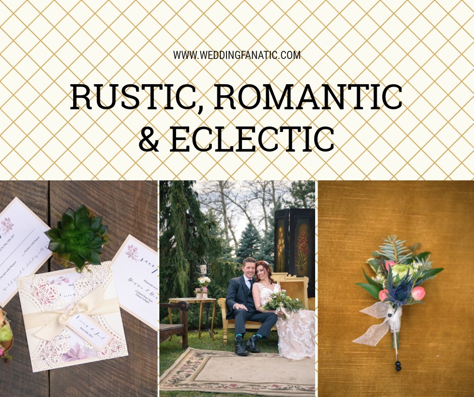 Rustic, Romantic and Eclectic
