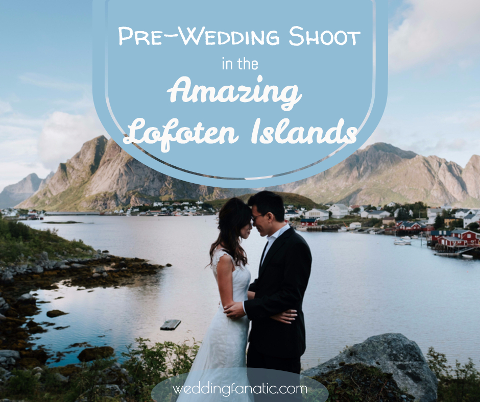 Pre Wedding Shoot In The Amazing Lofoten Islands