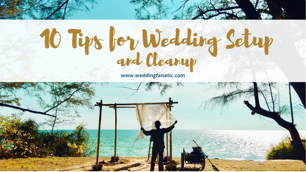 10 Tips for Wedding Setup and Cleanup