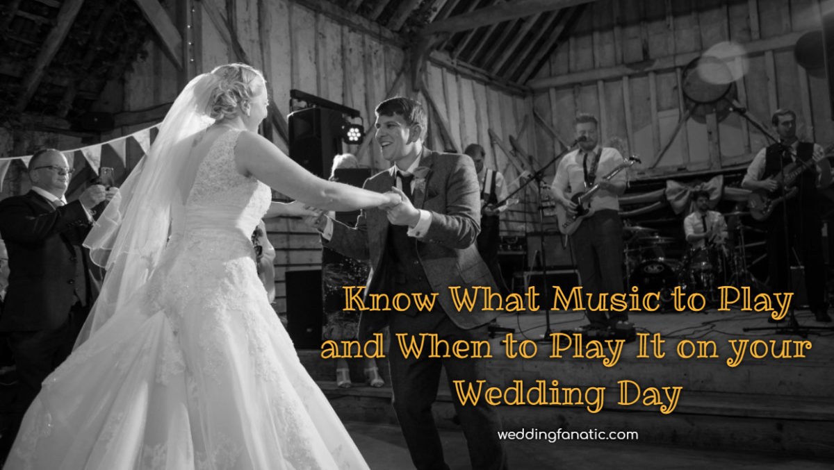 Know What Music to Play and When to Play It on your Wedding Day